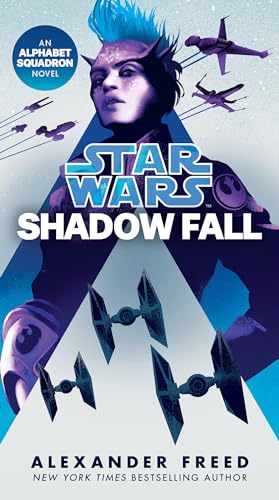 Shadow Fall (Star Wars) An Alphabet Squadron Novel [Paperback]