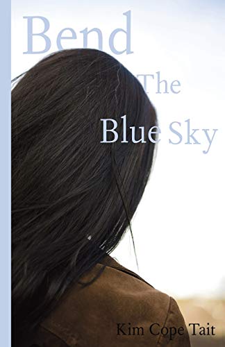 Bend The Blue Sky [Paperback]