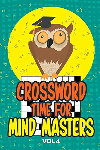 Crossword Time for Mind Masters Vol 4 [Paperback]