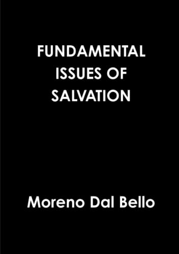Fundamental Issues of Salvation [Paperback]