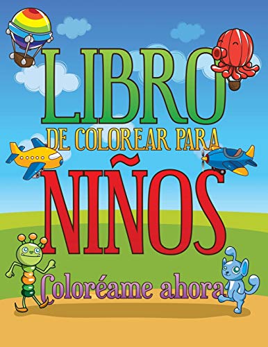 Libro de Colorear para nios Colorame Ahora [Paperback]