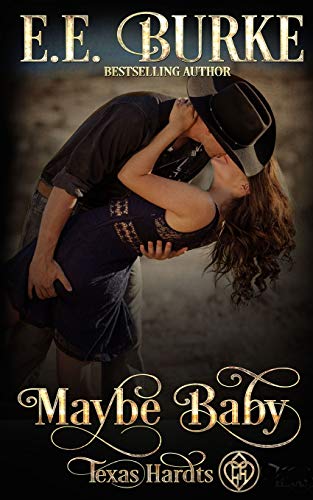 Maybe Baby Texas Hardts (volume 1) [Paperback]