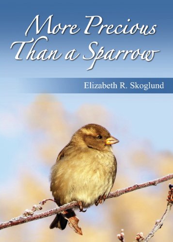 More Precious Than a Sparrow [Paperback]