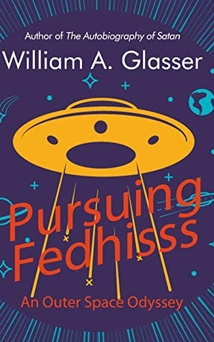 Pursuing Fedhisss  An Outer Space Odyssey [Paperback]