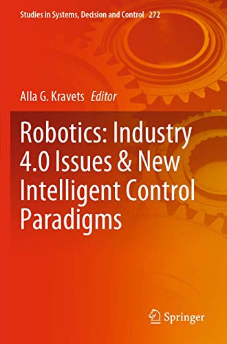 Robotics Industry 4.0 Issues &amp New Intelligent Control Paradigms [Paperback]
