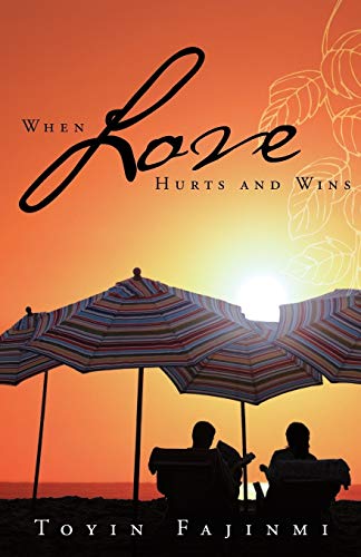 When Love Hurts and Wins [Paperback]