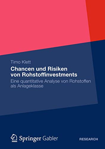 Chancen und Risiken von Rohstoffinvestments Eine quantitative Analyse von Rohst [Paperback]