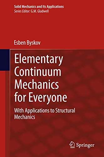 Elementary Continuum Mechanics for Everyone With Applications to Structural Mec [Hardcover]