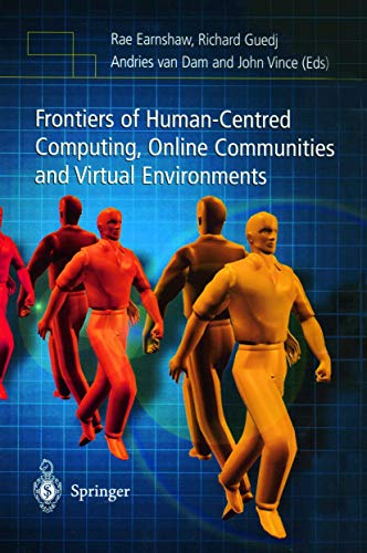 Frontiers of Human-Centered Computing, Online Communities and Virtual Environmen [Paperback]