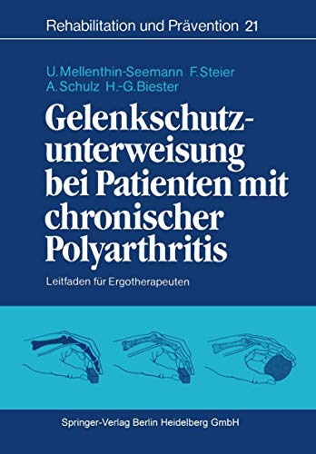 Gelenkschutzunterweisung bei Patienten mit chronischer Polyarthritis Leitfaden  [Paperback]