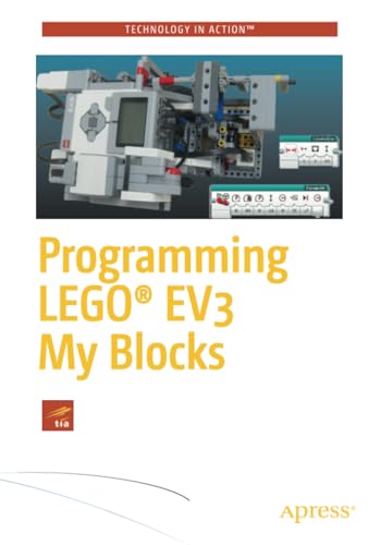 Programming LEGO EV3 My Blocks Teaching Concepts and Preparing for FLL Compet [Paperback]
