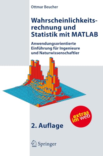 Wahrscheinlichkeitsrechnung und Statistik mit MATLAB Anwendungsorientierte Einf [Paperback]