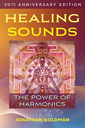Healing Sounds The Power of Harmonics [Paperback]