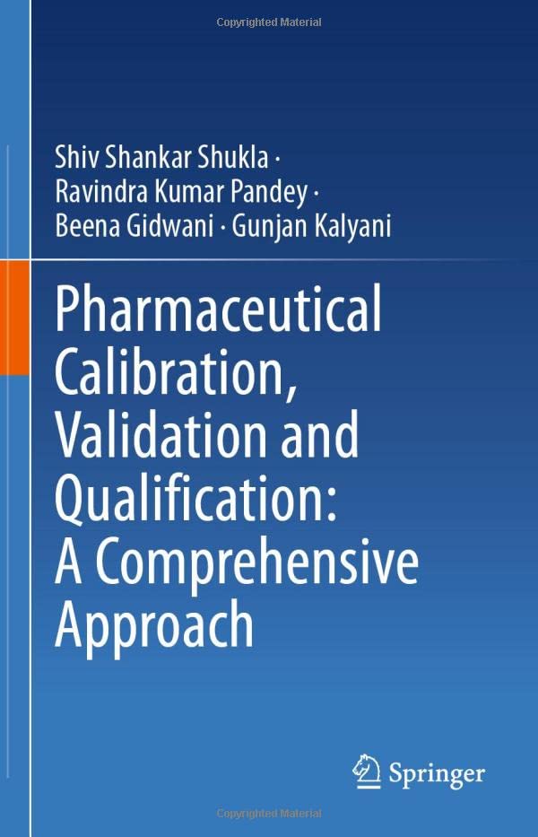 Pharmaceutical Calibration, Validation and Qualification A Comprehensive Approa [Hardcover]