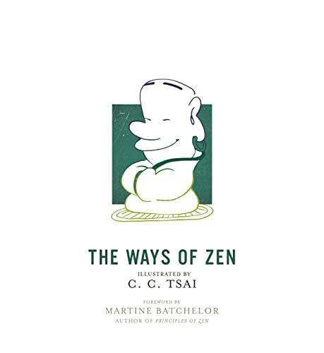 The Ways of Zen [Paperback]