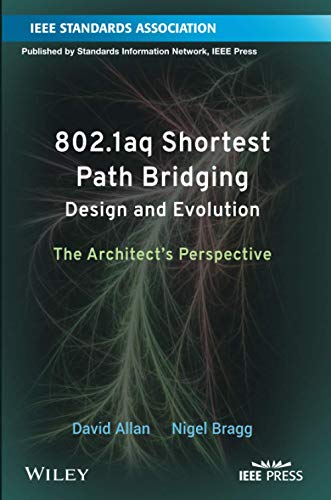 802.1aq Shortest Path Bridging Design and Evolution The Architect's Perspective [Paperback]