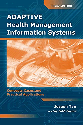 Adaptive Health Management Information Systems Concepts, Cases, & Practical [Paperback]