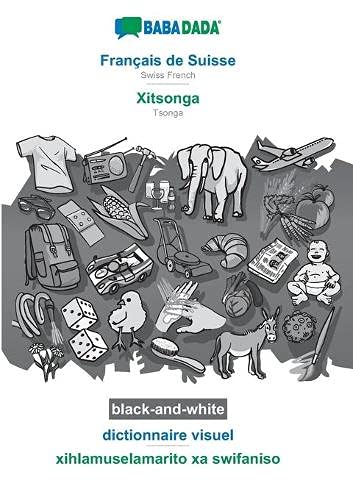 Babadada Black-And-White, Francais De Suisse - Xitsonga, Dictionnaire Visuel - X