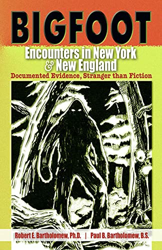 Bigfoot Encounters in New York and New England  Documented Evidence, Stranger T [Paperback]