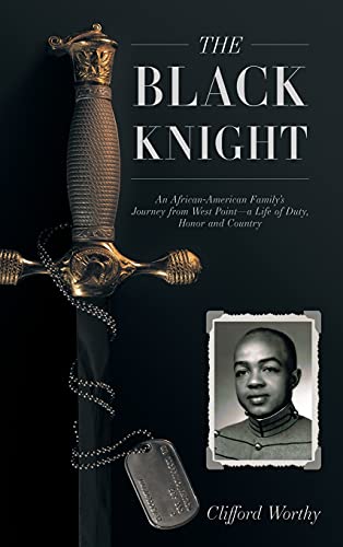 Black Knight, Hardcover  An African-American Family's Journey from West Point-A [Hardcover]