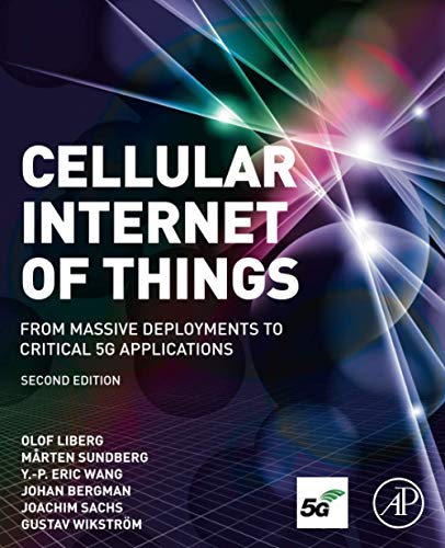 Cellular Internet of Things From Massive Deployments to Critical 5G Application [Paperback]