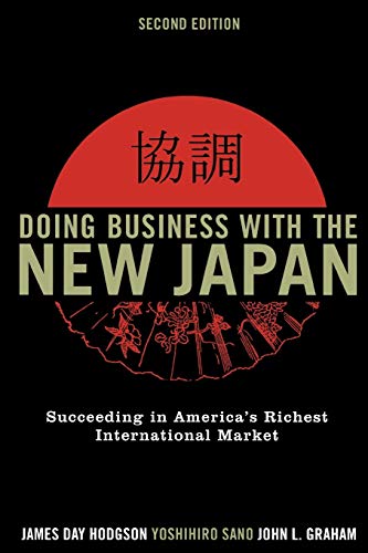 Doing Business with the New Japan Succeeding in America's Richest International [Paperback]