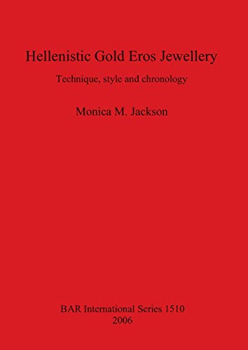Hellenistic Gold Eros Jewellery Hellenistic Gold Eros Jewellery [Paperback]