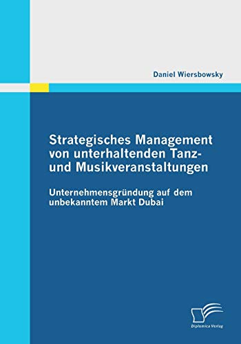 Strategisches Management Von Unterhaltenden Tanz- und Musikveranstaltungen  Unt [Paperback]