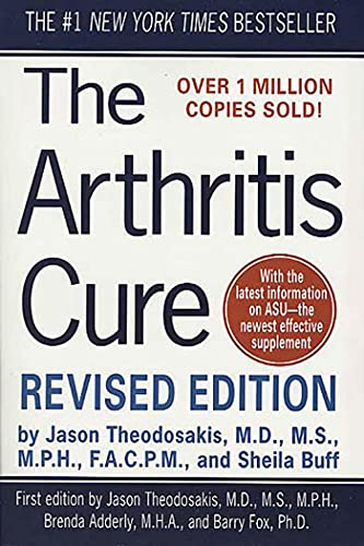 The Arthritis Cure The Medical Miracle That Can Halt, Reverse, And May Even Cur [Paperback]