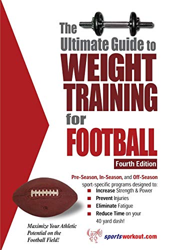 The Ultimate Guide To Weight Training For Football (ultimate Guide To Weight Tra [Paperback]