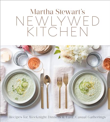 Martha Stewart's Newlywed Kitchen Recipes for Weeknight Dinners and Easy, Casua [Hardcover]