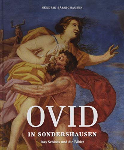 Ovid in Sondershausen Das Schloss und die Bilder [Hardcover]