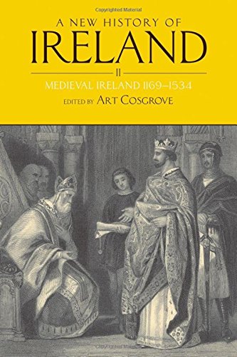 A New History of Ireland, Volume II Medieval Ireland 1169-1534 [Paperback]