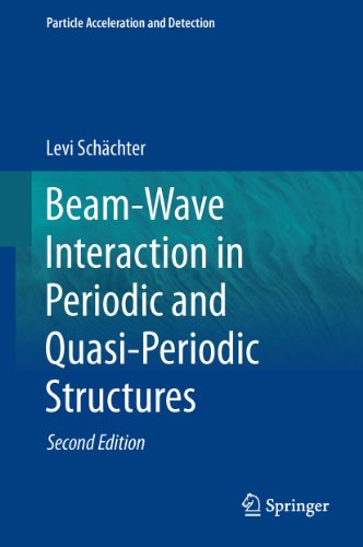 Beam-Wave Interaction in Periodic and Quasi-Periodic Structures [Paperback]
