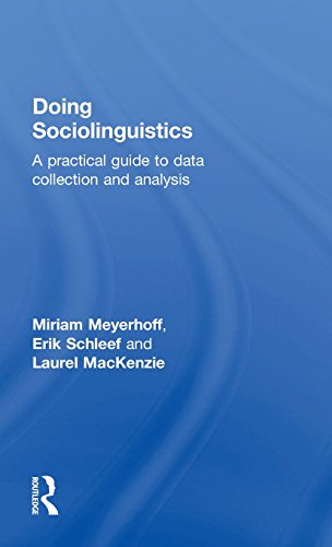 Doing Sociolinguistics A practical guide to data collection and analysis [Hardcover]