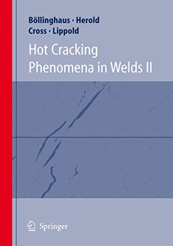 Hot Cracking Phenomena in Welds II [Hardcover]