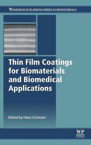 Thin Film Coatings for Biomaterials and Biomedical Applications [Hardcover]