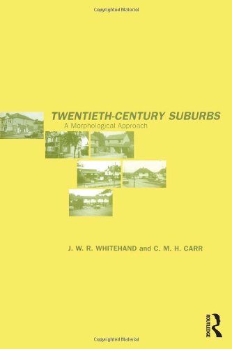 Twentieth-Century Suburbs A Morphological Approach [Hardcover]