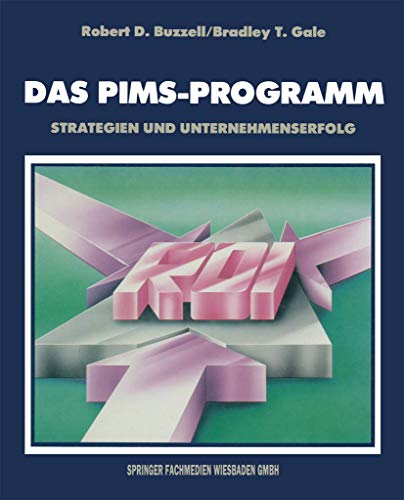 Das PIMS-Programm Strategien und Unternehmenserfolg [Paperback]