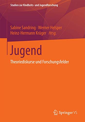 Jugend Theoriediskurse und Forschungsfelder [Paperback]
