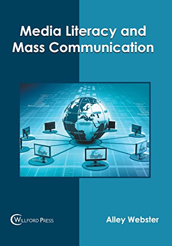 Media Literacy and Mass Communication [Hardcover]