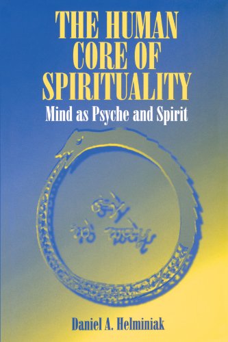 The Human Core Of Spirituality Mind As Psyche And Spirit [Paperback]