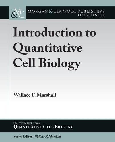 Introduction to Quantitative Cell Biology [Paperback]
