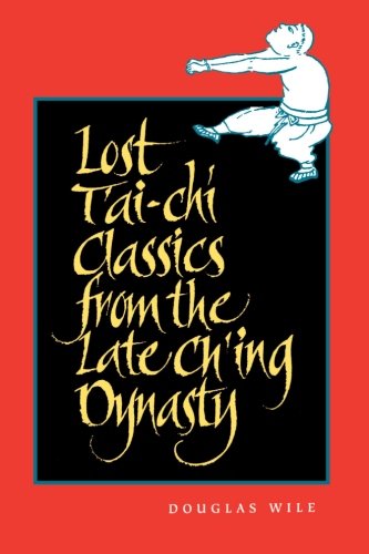 Lost T'ai-Chi Classics From The Late Ch'ing Dynasty [Paperback]