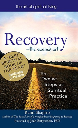 Recovery}}}The Sacred Art The Twelve Steps as Spiritual Practice [Hardcover]
