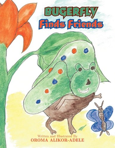 Bugerfly Finds Friends [Paperback]