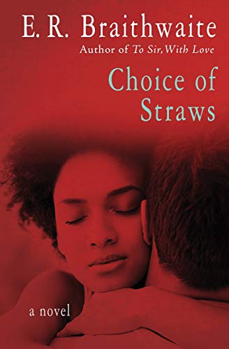 Choice of Straws A Novel [Paperback]