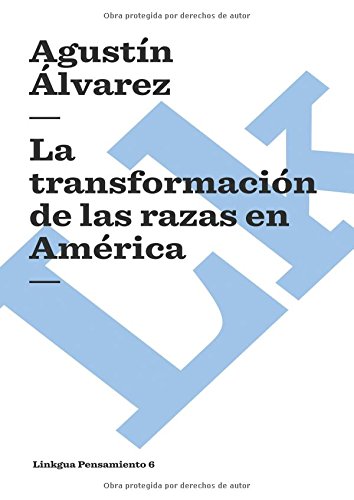 La transformaci&243n de las razas en Am&233rica [Paperback]
