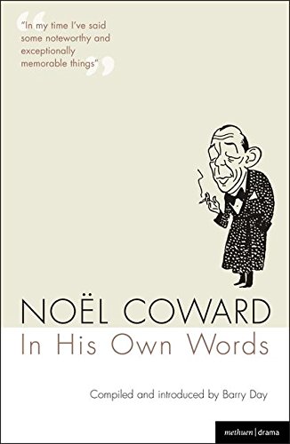 Noel Coward In His Own Words [Paperback]