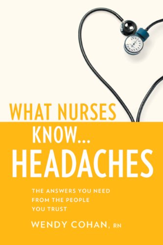 What Nurses Know...Headaches [Paperback]